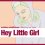 Hey Little Girl Cover