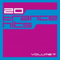 20 Trance Hits - Volume 7 Cover