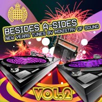 Besides A-Sides - New Years Tunes by Ministry of Sound - Volume 2 Cover