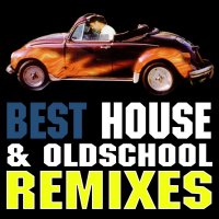 Best House & Oldschool Remixes Cover