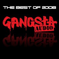 Gangsta Audio - The Best of 2008 Cover