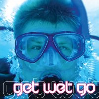 Get Wet Go Cover