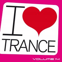 I Love Trance - Volume 14 Cover