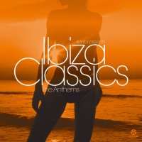 Ibiza Classics - The Anthems Cover