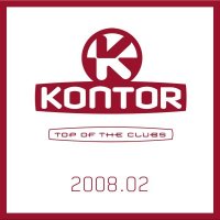 Kontor - Top Of The Clubs - 2008.02 Cover