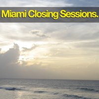 Miami Closing Sessions Cover