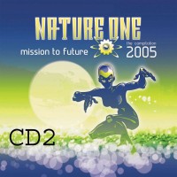 Nature One 2005 - Mission To Future - Part 2 Cover