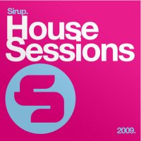 Sirup House Sessions 2009 Cover