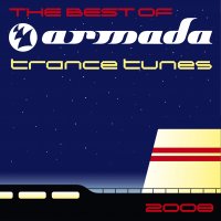 The Best Of Armada Trance Tunes 2008 Cover