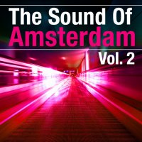 The Sound Of Amsterdam - Volume 2 Cover