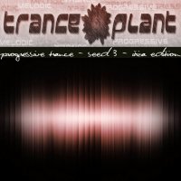 Tranceplant - Progressive Trance - Seed 3 - Ibiza Edition Cover