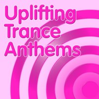 Uplifting Trance Anthems Cover
