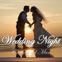 Wedding Night - Chillout del Mar Cover